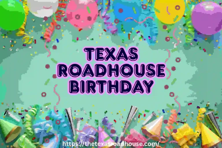 Texas Roadhouse Birthday