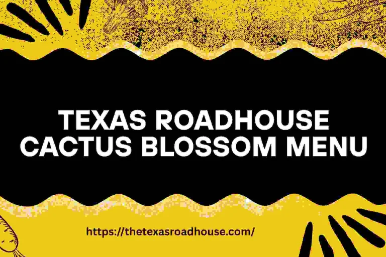 Texas Roadhouse Cactus Blossom Menu