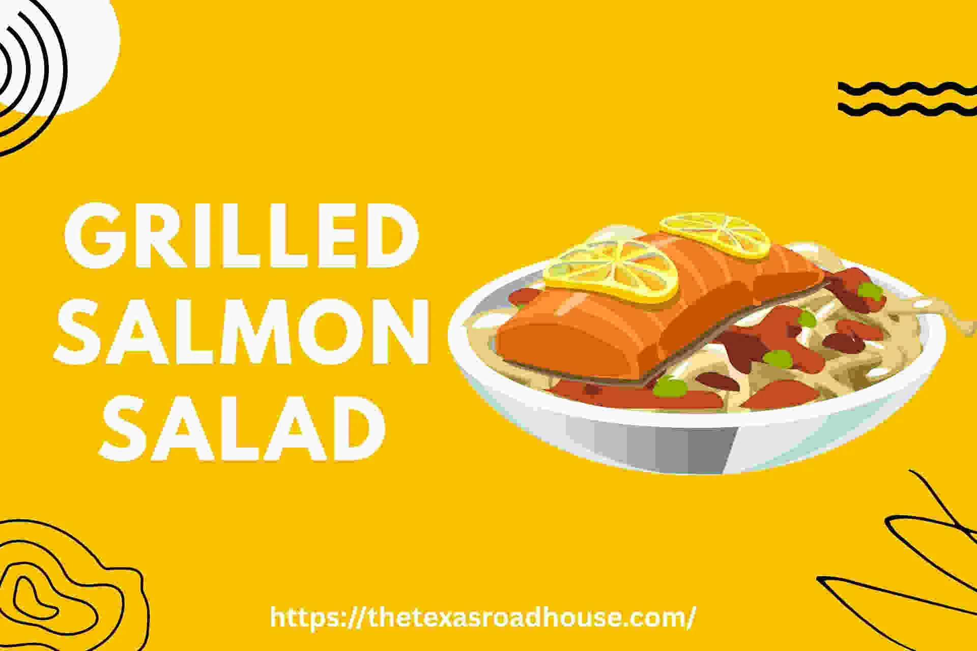 GRILLED SALMON SALAD