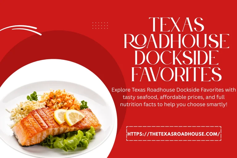 Latest Texas Roadhouse Dockside Favorites Prices & Nutrition