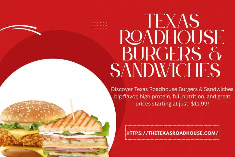 Texas Roadhouse Burgers & Sandwiches Price & Nutrition