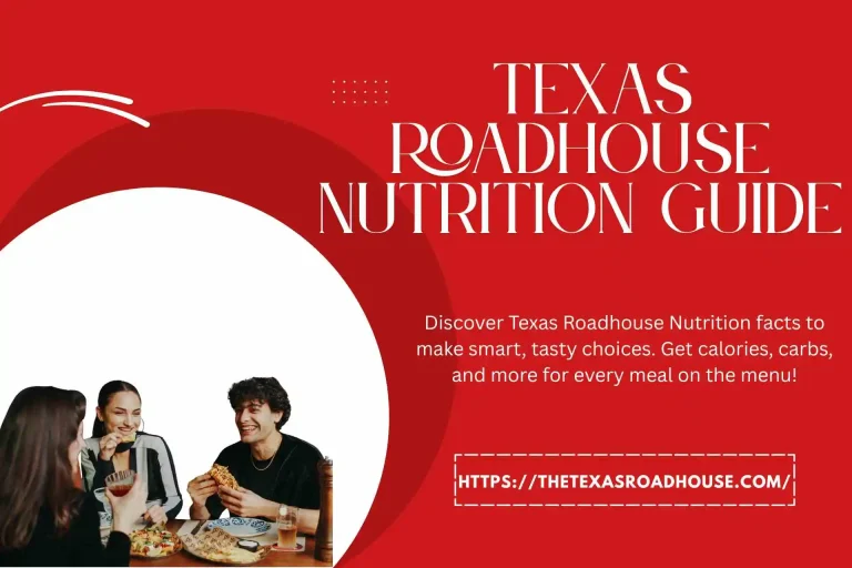Latest Texas Roadhouse Nutrition Guide​