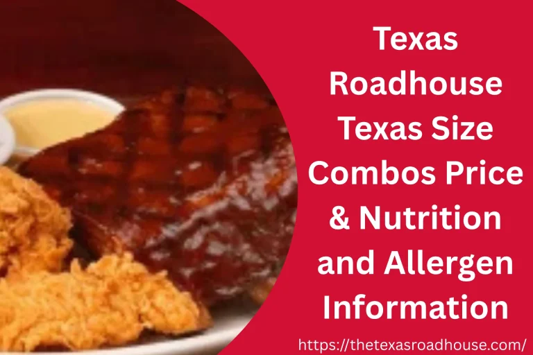 Texas Roadhouse Texas Size Combos